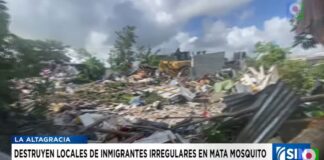destruyen locales de inmigrantes en mata mosquito