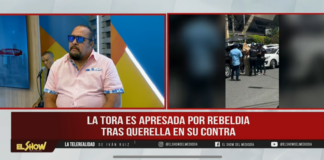 la tora es apresada por rebeldía tras querella en su contra
