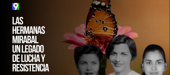Las Hermanas Mirabal Las Hermanas Mirabal